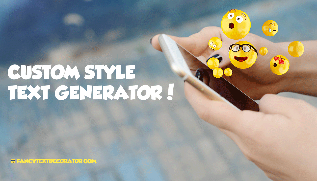 Custom Style Text Generator - Cυѕтoм ѕтyle ғαɴcy ғoɴтѕ